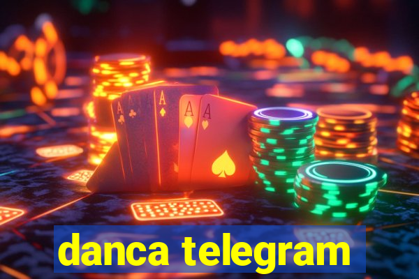 danca telegram